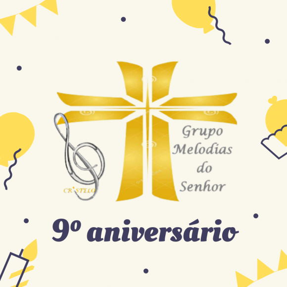 Aniversário "Melodias do Senhor"